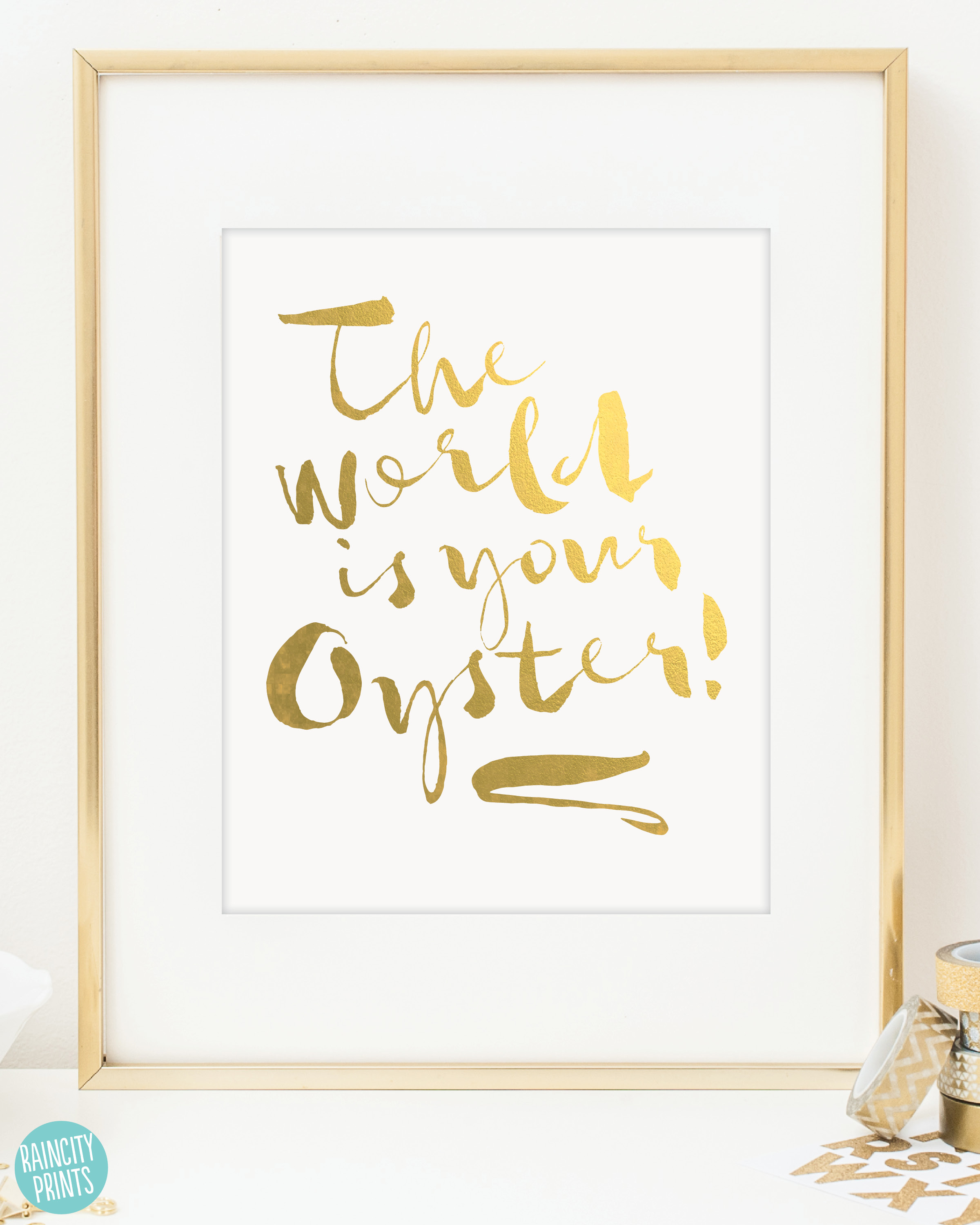 Worldisyouroyster.gold.framed